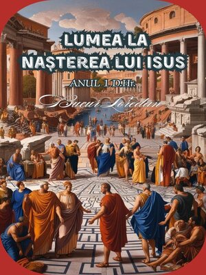 cover image of Lumea La Naștera Lui Isus